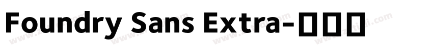 Foundry Sans Extra字体转换